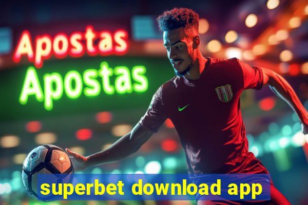 superbet download app